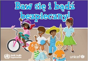 Baw się i bądź bezpieczny!