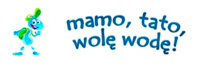 Mamo, tato, wolę wodę